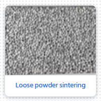Loose powder sintering Loose powder sintering