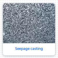 Seepage casting Seepage casting